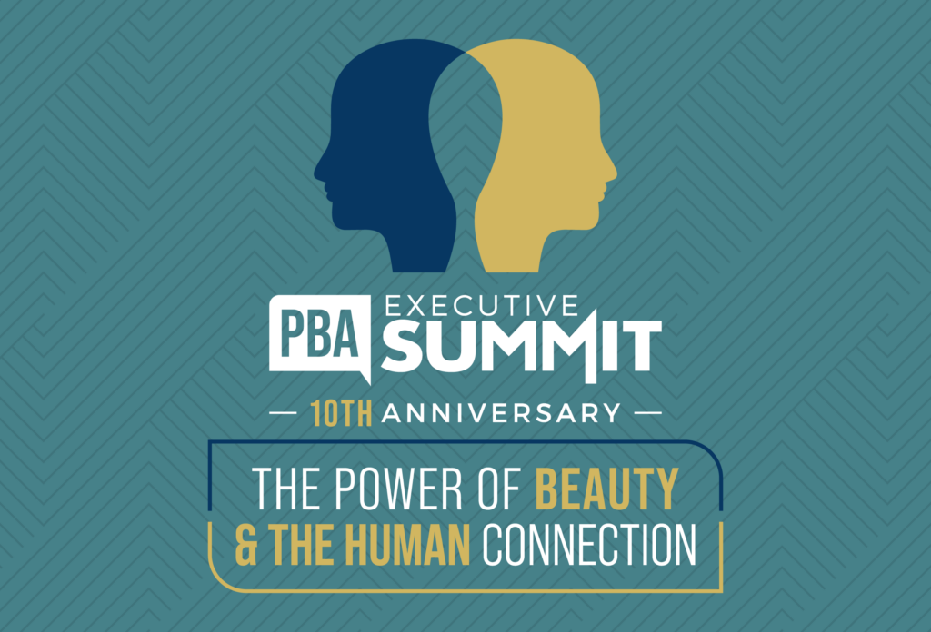 10th anniversary of PBA Executive Summit: The Power of Beauty & The Human Connection
